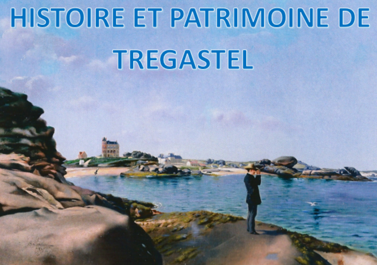 HISTOIRE ET PATRIMOINE DE TREGASTEL