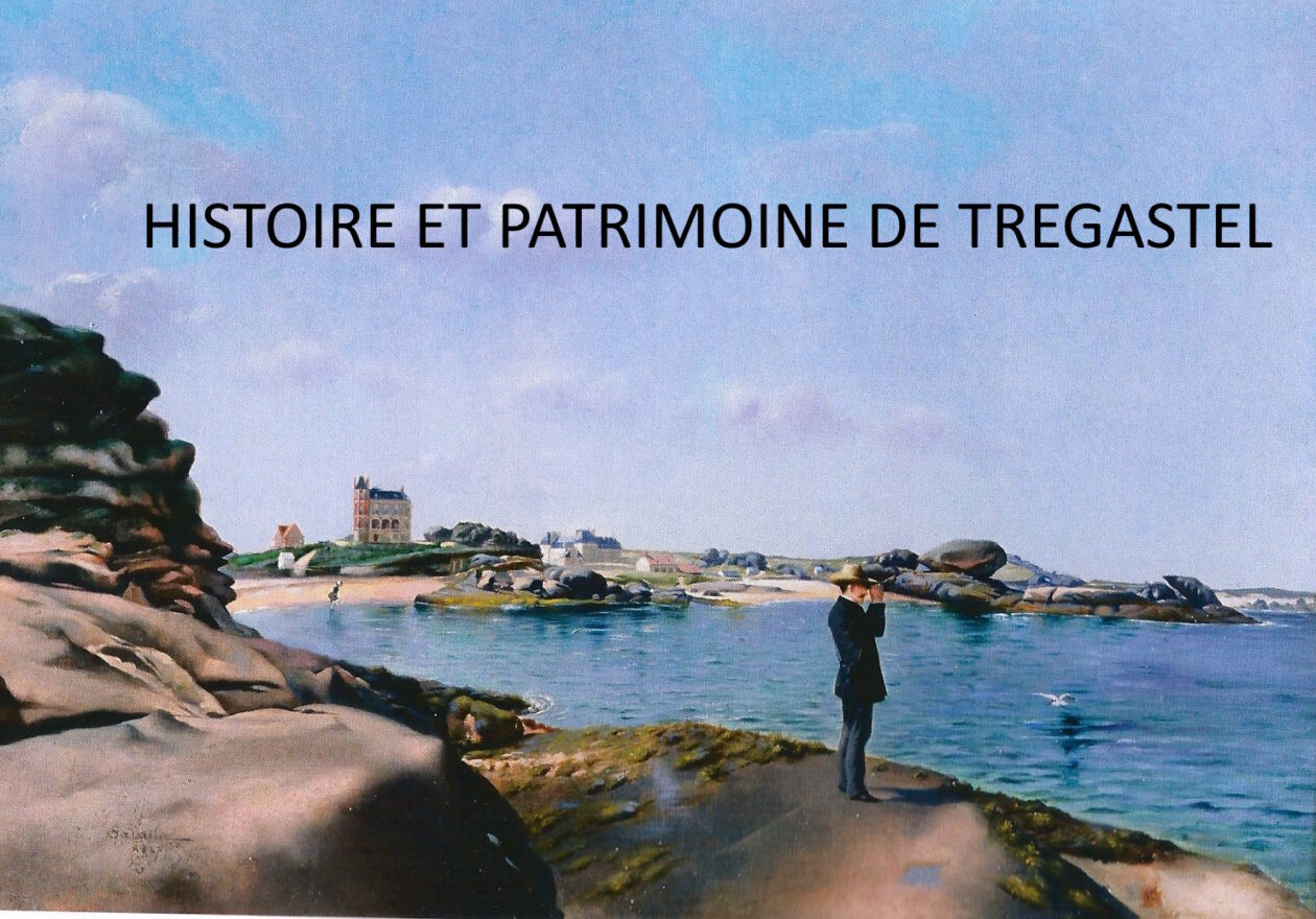 HISTOIRE ET PATRIMOINE DE TREGASTEL